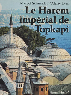 cover image of Le Harem impérial de Topkapi